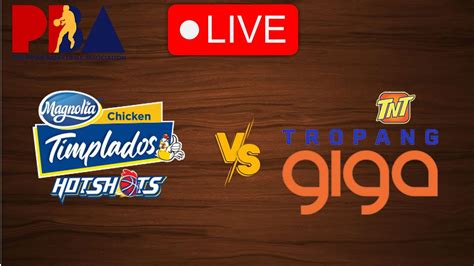 LIVE: MAGNOLIA HOTSHOTS vs TNT TROPANG GIGA .